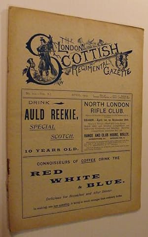 The London Scottish Regimental Gazette: No. 112 - Vol. X, April 1905