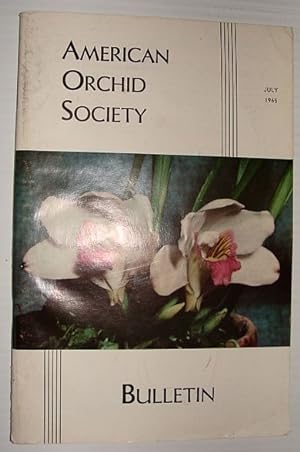 American Orchid Society Bulletin Vol. 34 July, 1965 No. 7