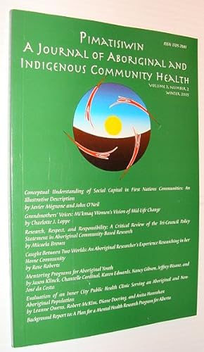 Pimatziwin: A Journey of Aboriginal and Indigenous Community Health, Volume 1, Number 2, Winter 2003