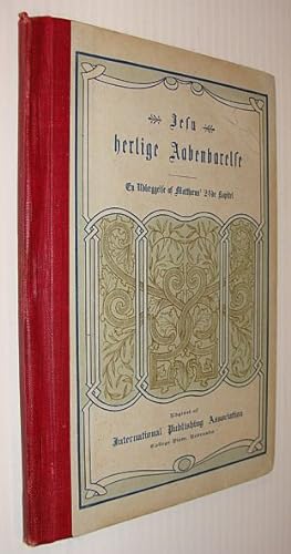 Seller image for Jesu Herlige Aabenbarelfe - En Udloeggelfe Af Matthaeus' 24de Kapitel (Jesu Glorious Appearing) for sale by RareNonFiction, IOBA