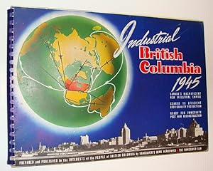 Seller image for Industrial British Columbia 1945 for sale by RareNonFiction, IOBA