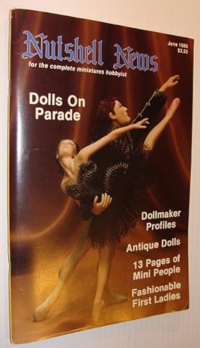 Nutshell News Magazine - For the Complete Miniatures Hobbyist, June 1986 - Dolls on Parade!