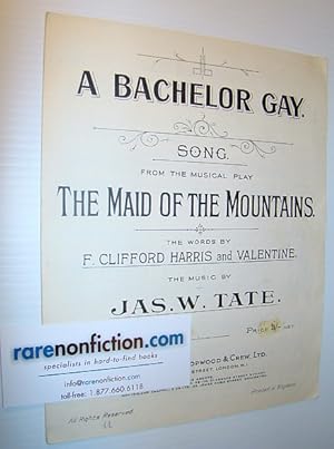 Bild des Verkufers fr A Bachelor Gay - Sheet Music for Piano and Voice zum Verkauf von RareNonFiction, IOBA