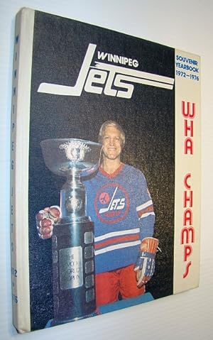 Souvenir Yearbook of the Winnipeg Jets 1972-1976