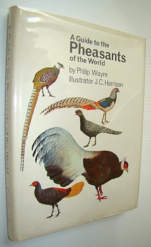 Bild des Verkufers fr A Guide to the Pheasants of the World zum Verkauf von RareNonFiction, IOBA