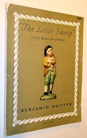 Immagine del venditore per "The Little Sweep", The Opera from "Let's Make an Opera" - An Entertainment for Young People, Vocal Score for Piano Duet venduto da RareNonFiction, IOBA