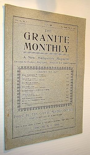 Seller image for The Granite Monthly - A New Hampshire Magazine Devoted to History, Biography, Literature and State Progress, July, 1908, Vol XL, No. 7, New Series, Vol. III, No. 7 - Hon. Rosecrans W. Pillsbury for sale by RareNonFiction, IOBA