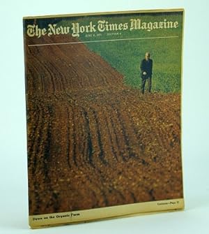 Seller image for The New York Times Magazine, June 6, 1971 - Organic Farming Cover Photo / Feature Article on J.I. Rodale for sale by RareNonFiction, IOBA