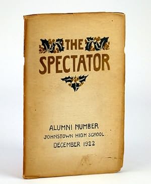 Seller image for The Spectator, December, 1922 - Publication of Johnstown High School, Johnstown, PA (Pennsylvania) for sale by RareNonFiction, IOBA