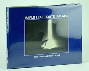 Seller image for Maple Leaf Route: Falaise for sale by RareNonFiction, IOBA