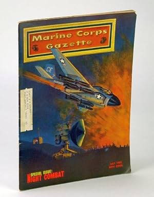 Seller image for Marine Corps Gazette - Professional Magazine for United States Marines, July 1962, Number 7, Volume 46 - Night CAS (Close Air Support) for sale by RareNonFiction, IOBA