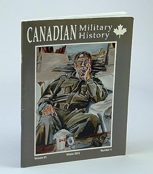 Image du vendeur pour Canadian Military History, Volume 21, Number 1, Autumn 2012: Racism and Enlistment - WWII Policies of the RCAF mis en vente par RareNonFiction, IOBA