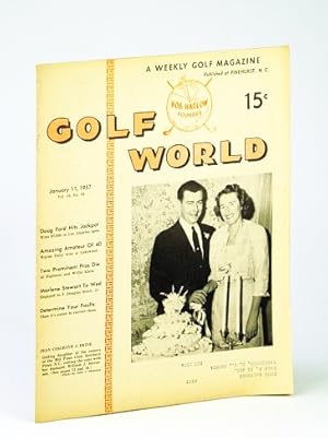 Seller image for Golf World - A Weekly Golf Magazine, 11 January (Jan.), 1957, Vol. 10, No. 32 - Cover Photo of Jean Cosgrove Cutting Wedding Cake with William J. Stevenson for sale by RareNonFiction, IOBA