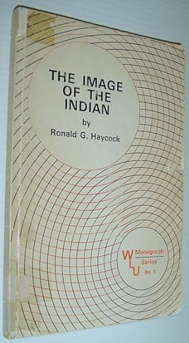 Seller image for The Image of the Indian - WLU Monograph Series No. 1 for sale by RareNonFiction, IOBA