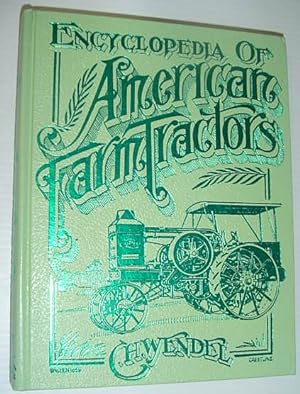 Image du vendeur pour Encyclopedia of American Farm Tractors mis en vente par RareNonFiction, IOBA