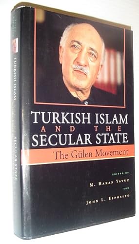 Seller image for Turkish Islam and the Secular State: The Gulen Movement for sale by RareNonFiction, IOBA