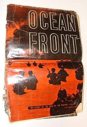 Seller image for Ocean Front: The Story of the War in the Pacific 1941-1944 for sale by RareNonFiction, IOBA