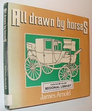 All Drawn by Horses