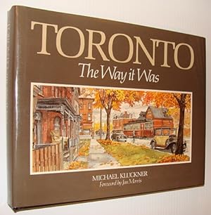 Bild des Verkufers fr Toronto the Way It Was zum Verkauf von RareNonFiction, IOBA