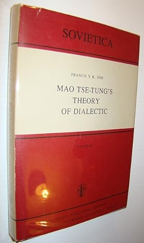 Mao Tse-Tung's Theory of Dialectic - Sovietica Volume 44