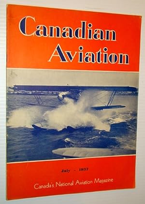 Immagine del venditore per Canadian Aviation, July 1937 - Canada's National Aviation Magazine venduto da RareNonFiction, IOBA