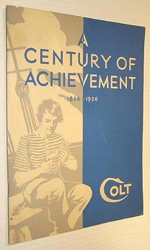 Image du vendeur pour Colt's 100th Anniversary Fire Arms Manual, 1836-1936: A Century of Achievement mis en vente par RareNonFiction, IOBA