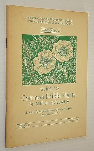 Guide to Common Edible Plants of British Columbia - Handbook No. 20