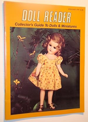 Seller image for Doll Reader Magazine - Collector's Guide to Dolls & Miniature, April / May 1979 - Doll Tour of Great Britain for sale by RareNonFiction, IOBA