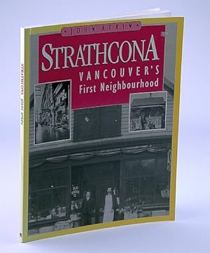Bild des Verkufers fr Strathcona: Vancouver's First Neighbourhood zum Verkauf von RareNonFiction, IOBA