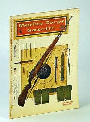 Seller image for Marine Corps Gazette - Professional Magazine for United States Marines, February (Feb.) 1962, Number 2, Volume 46 - The Unsolved Mystery of Pete Ellis for sale by RareNonFiction, IOBA