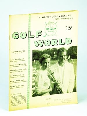 Seller image for Golf World - A Weekly Golf Magazine, 21 September (Sept.), 1956, Vol. 10, No. 16 - Cover Photo of Mr. And Mrs. Edward Harvie Ward Jr. for sale by RareNonFiction, IOBA