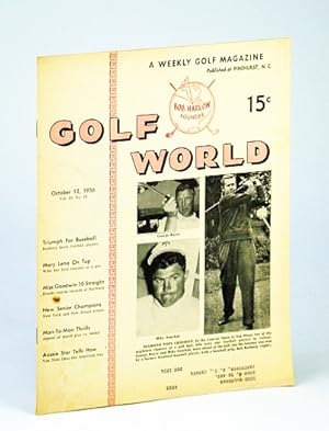 Seller image for Golf World - A Weekly Golf Magazine, 12 October (Oct.), 1956, Vol. 10, No. 19 - Cover Photos of George Bayer, Mike Souchak and Bob Rosburg for sale by RareNonFiction, IOBA