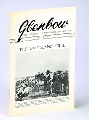 Seller image for Glenbow, September (Sept.) - October (Oct.) 1973, Vol. 6, No. 5 - The Woodland Cree for sale by RareNonFiction, IOBA