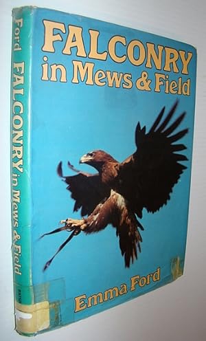 Seller image for Falconry in Mews and Field for sale by RareNonFiction, IOBA