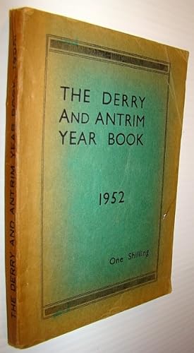 Seller image for The Derry and Antrim Year Book 1952 for sale by RareNonFiction, IOBA