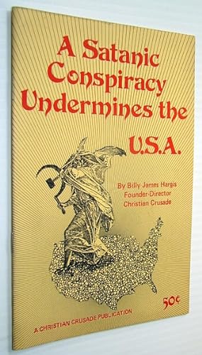 Bild des Verkufers fr A Satanic Conspiracy Undermines the U.S.A. zum Verkauf von RareNonFiction, IOBA
