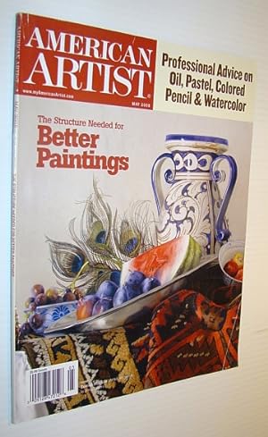 Seller image for American Artist Magazine, May 2008 - The Structure Needed for Better Paintings for sale by RareNonFiction, IOBA