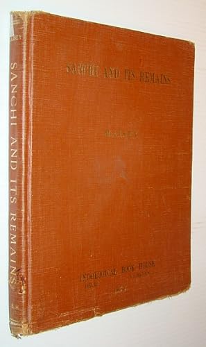 Bild des Verkufers fr Sanchi and Its Remains-A Full Description of the Ancient Buildings, Sculptures, and Inscriptions at Sanchi, Near Bhilsa, in Central India with Remarks on the Evidence They Supply as to the Comparatively Modern Date of the Buddhism of Gotama,or Sakya Muni zum Verkauf von RareNonFiction, IOBA