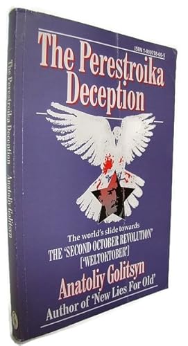 The Perestroika Deception: Memoranda to the Central Intelligence Agency (CIA)