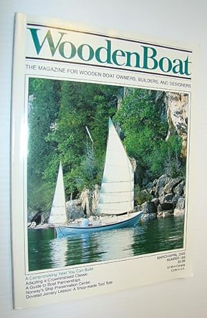 Imagen del vendedor de WoodenBoat (Wooden Boat) Magazine, March/April 2005, Number 183 - The Magazine for Wooden Boat Owners, Builders, and Designers a la venta por RareNonFiction, IOBA