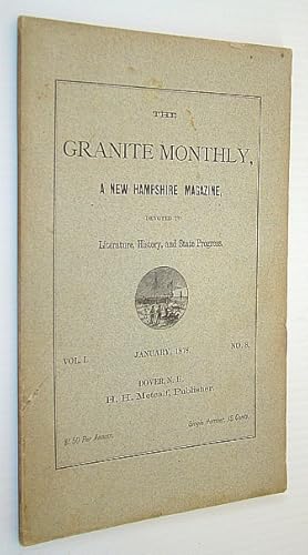 Seller image for The Granite Monthly, A New Hampshire Magazine, Devoted to Literature, History, and State Progress, January 1878, Vol. I, No. 8 for sale by RareNonFiction, IOBA