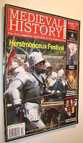 Bild des Verkufers fr Medieval History Magazine - The First Magazine Devoted to the Medieval Era: Issue 10 (Ten), June 2004: Herstmonceux Festival zum Verkauf von RareNonFiction, IOBA