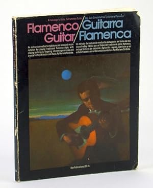 Imagen del vendedor de Flamenco Guitar - A Folksinger's Guide to Flamenco Guitar / Guitarra Flamenca - Una Guia Completa Para La Guitarra Flamenca a la venta por RareNonFiction, IOBA