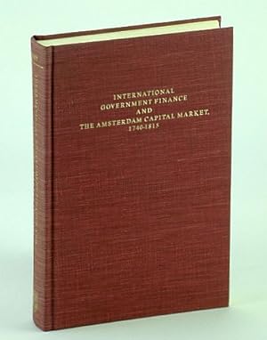 International Government Finance and the Amsterdam Capital Market, 1740-1815