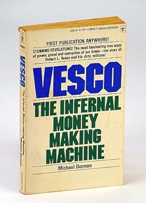 (Robert L.) Vesco: The Infernal Money Making Machine (IOS / Investors Overseas Service)