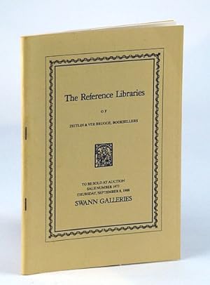 Seller image for The Reference Libraries of Zeitlin & Ver Brugge, Booksellers - Auction Catalogue, Sale Number 1473, Thursday, September 8, 1988, Swann Galleries for sale by RareNonFiction, IOBA