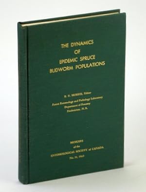 Image du vendeur pour The Dynamics of Epidemic Spruce Budworm Populations: Memoirs of the Entomological Society of Canada No. 31 mis en vente par RareNonFiction, IOBA