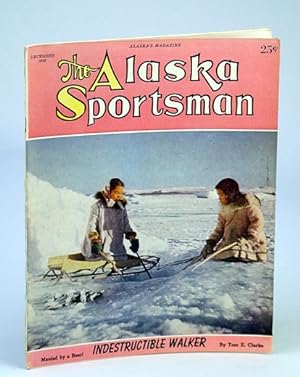 Bild des Verkufers fr The Alaska Sportsman Magazine, December (Dec.), 1948 - J.H. Giese / "Pappy" Walker zum Verkauf von RareNonFiction, IOBA