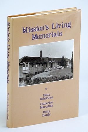 Mission's Living Memorials