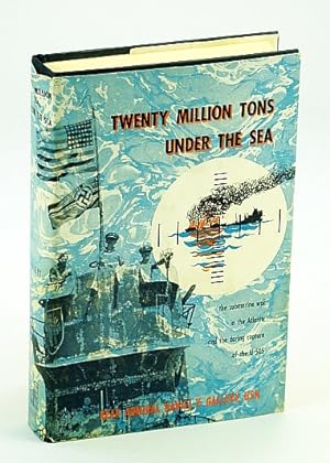 Bild des Verkufers fr Twenty (20) Million Tons Under the Sea: The Submarine War in the Atlantic and the Daring Capture of U-505 zum Verkauf von RareNonFiction, IOBA